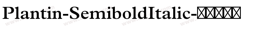 Plantin-SemiboldItalic字体转换