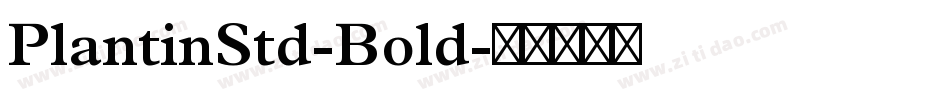 PlantinStd-Bold字体转换