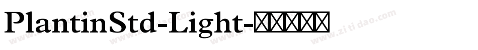 PlantinStd-Light字体转换
