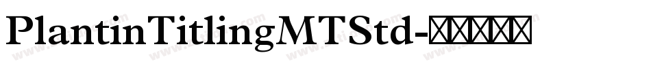 PlantinTitlingMTStd字体转换