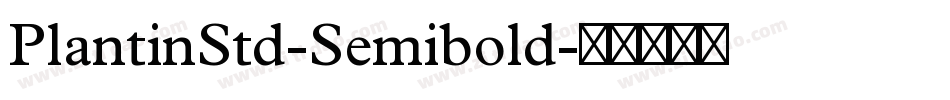 PlantinStd-Semibold字体转换