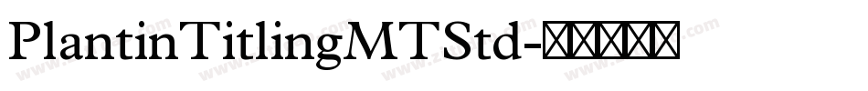 PlantinTitlingMTStd字体转换