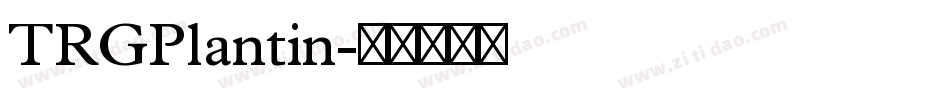 TRGPlantin字体转换