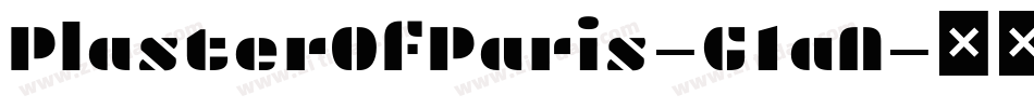 PlasterOfParis-G1aA字体转换