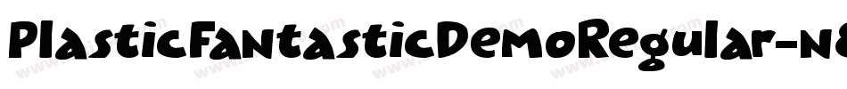 PlasticFantasticDemoRegular-n8VP字体转换