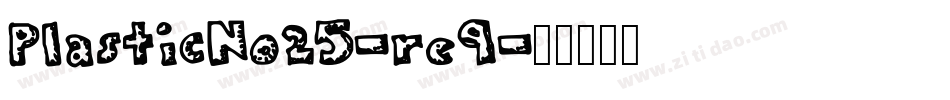PlasticNo25-re9字体转换