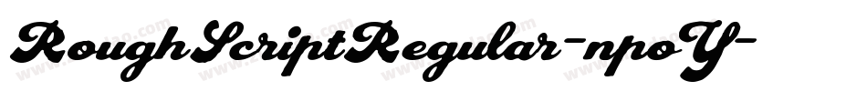 RoughScriptRegular-npoY字体转换