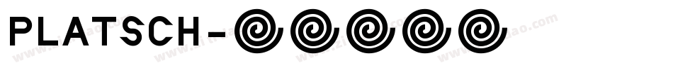 PLATSCH字体转换