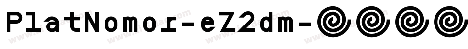 PlatNomor-eZ2dm字体转换