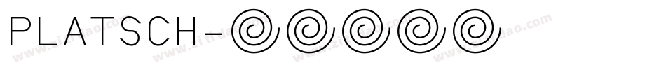 PLATSCH字体转换