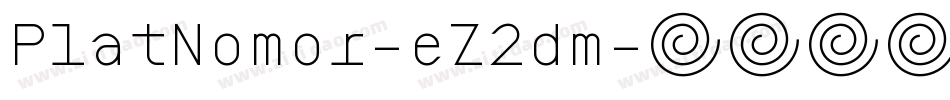 PlatNomor-eZ2dm字体转换