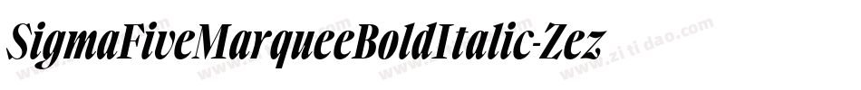 SigmaFiveMarqueeBoldItalic-Zezm字体转换 SigmaFiveMarqueeBoldItalic-Zezm字体转换