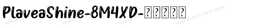 PlaveaShine-8M4XD字体转换