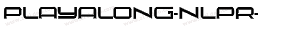 Playalong-nlPR字体转换