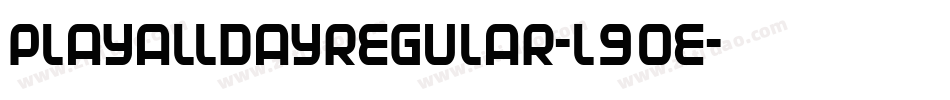 PlayalldayRegular-L9OE字体转换