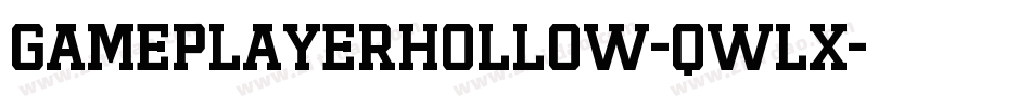 GamePlayerHollow-qwlx字体转换