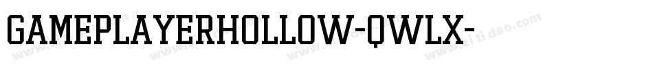 GamePlayerHollow-qwlx字体转换