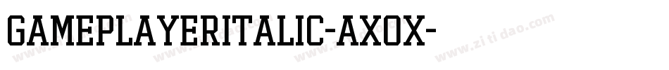 GamePlayerItalic-AXox字体转换