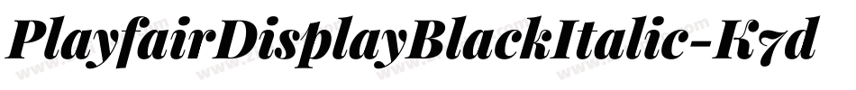 PlayfairDisplayBlackItalic-K7d4y字体转换