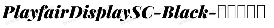 PlayfairDisplaySC-Black字体转换