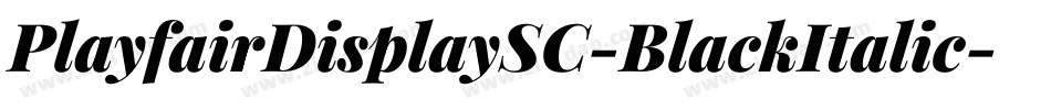 PlayfairDisplaySC-BlackItalic字体转换