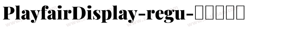 PlayfairDisplay-regu字体转换