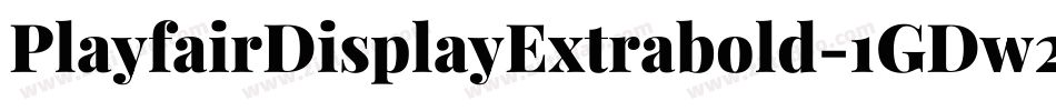 PlayfairDisplayExtrabold-1GDw2字体转换