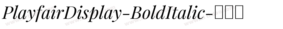 PlayfairDisplay-BoldItalic字体转换
