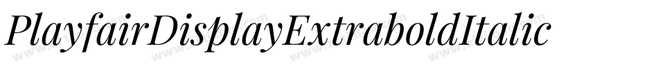 PlayfairDisplayExtraboldItalic-MVZaJ字体转换