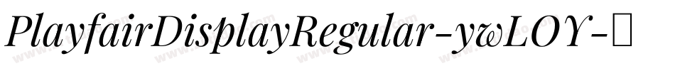 PlayfairDisplayRegular-ywLOY字体转换