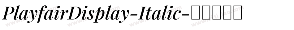 PlayfairDisplay-Italic字体转换