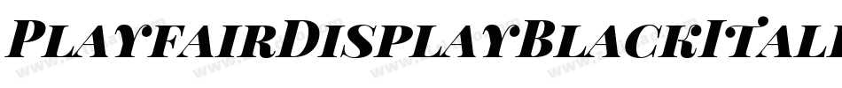 PlayfairDisplayBlackItalic-K7d4y字体转换