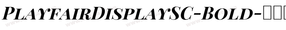 PlayfairDisplaySC-Bold字体转换 PlayfairDisplaySC-Bold字体转换