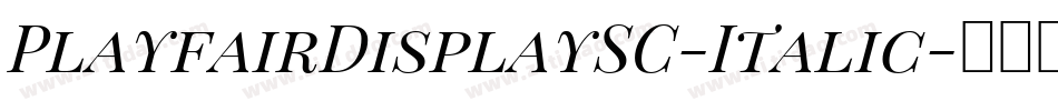 PlayfairDisplaySC-Italic字体转换