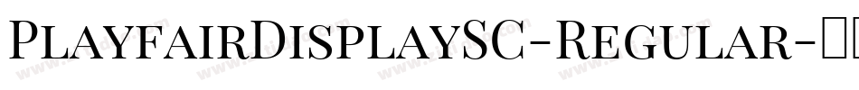 PlayfairDisplaySC-Regular字体转换