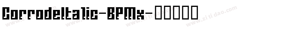 CorrodeItalic-BPMx字体转换