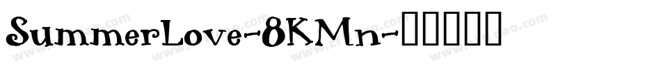 SummerLove-8KMn字体转换