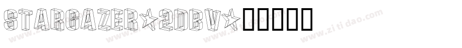 Stargazer-2dBv字体转换
