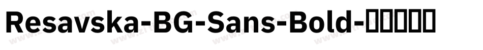 Resavska-BG-Sans-Bold字体转换
