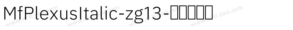 MfPlexusItalic-zg13字体转换