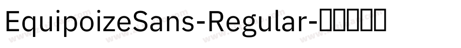 EquipoizeSans-Regular字体转换