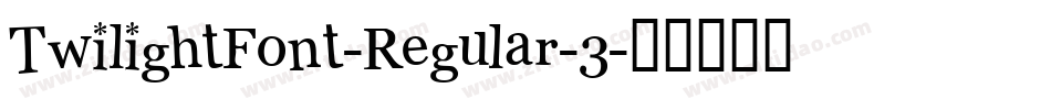 TwilightFont-Regular-3字体转换