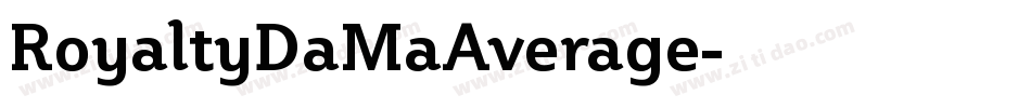 RoyaltyDaMaAverage字体转换