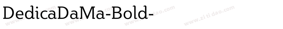 DedicaDaMa-Bold字体转换