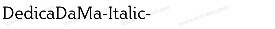 DedicaDaMa-Italic字体转换
