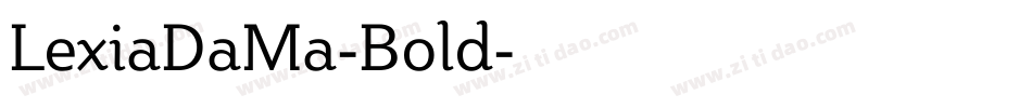 LexiaDaMa-Bold字体转换