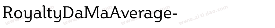 RoyaltyDaMaAverage字体转换