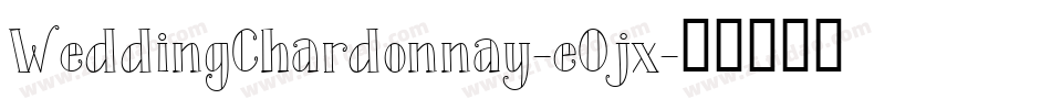 WeddingChardonnay-eOjx字体转换