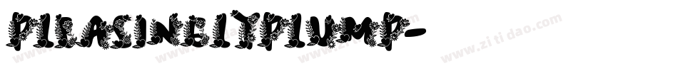 PleasinglyPlump字体转换