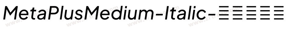 MetaPlusMedium-Italic字体转换